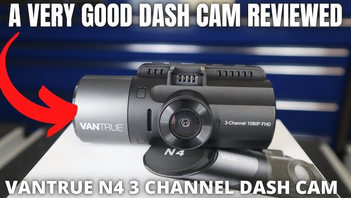 Vantrue N4 Dash Cam Review - My Verdict After Using It For a Year