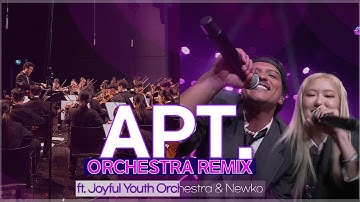 APT. (아파트)  -  ROSÉ & Bruno Mars  (LIVE) ft. Joyful Youth Orchestra ft. Newko.  [Orchestra Remix]