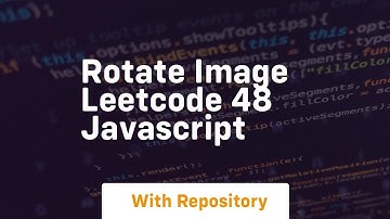 Rotate image leetcode 48 javascript