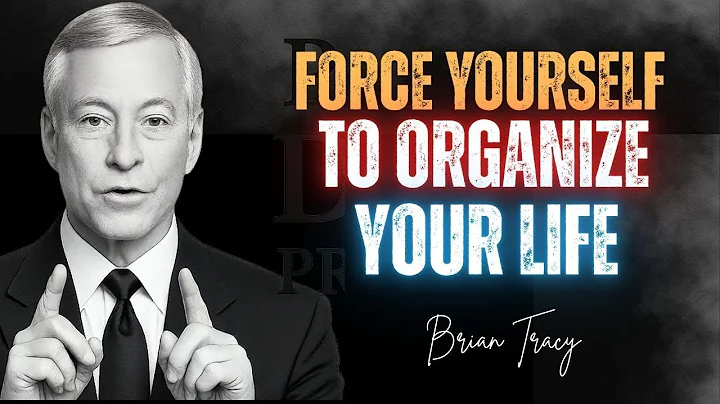 "Force Yourself to Organize Your Life 🧠 | Brian Tracy | byBrian Tracy"