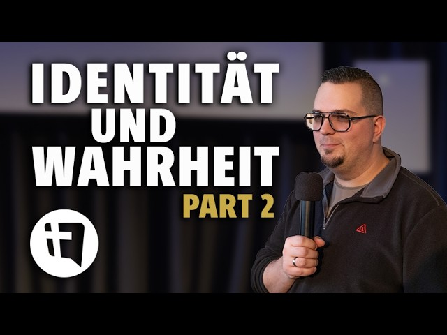 Predigt 22.02.2026 // Toby Kuhn // IDENTITÄT & WAHRHEIT (Part 2)