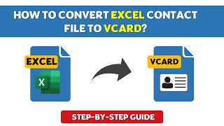 How to Convert Excel Contact File to vCard Format (Step-by-Step)