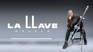 La llave - Polola (Visualizer)