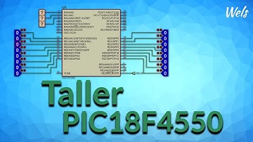 Taller Pic18f4550 Día 2 - PULSADORES COMPARADORES - Wels