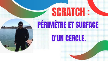 Tutoriel Scratch_ P7: Calculer le périmètre et la surface d