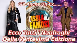 L’Isola dei Famosi, Here Are All the Castaways of the 20th Edition, There’s Also a Former…
