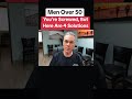 Men Over 50 - You're Screwed, But Here Are 4 Solutions... #Shorts #quickhealth19