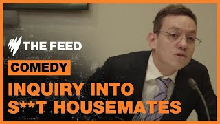 Senate inquiry into s**t housemates | Comedy | SBS The Feed