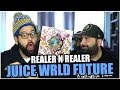 BRO THE HOOK!! Future, Juice WRLD - Realer N Realer (Official Music Video) *REACTION!!