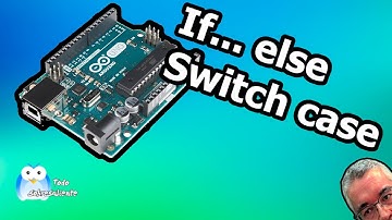 Estructuras de control. Condicionales. Programación y electrónica con Arduino.#4