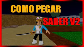 Como Pegar A Saber V2 No Blox Fruit Roblox