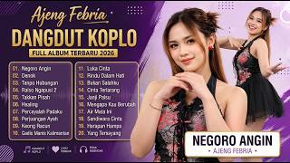 LAGU DANGDUT KOPLO TERBARU 2026 Full Album Ajeng Febria Nonstop