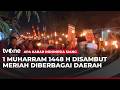 Berbagai Daerah Sambut Meriah Tahun Baru Hijriah | AKIS