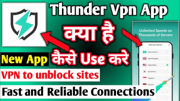 Thunder Vpn || Thunder Vpn App Kaise Use Kare|| How To Use Thunder Vpn App || Thunder Vpn