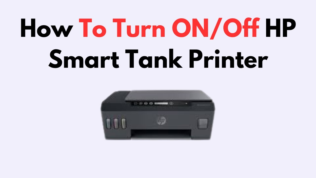How To Turn ON/Off HP Smart Tank Printer - YouTube