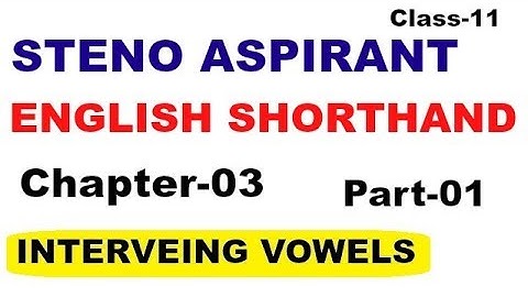 English shorthand course ||New chapter||Intervening vowel| part-01llclass-11 Steno Aspirant||