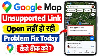 Fix Google Maps Unsupported Link Troubleshoot || How to Solve Google Maps Unsupported Link 2026