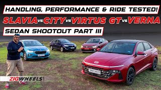 Verna vs City vs Slavia vs Virtus GT | Handling, Performance & Ride Compared | ZigWhees.com