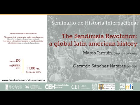 Seminario de Historia Internacional | The Sandinista Revolution: a global latin american history