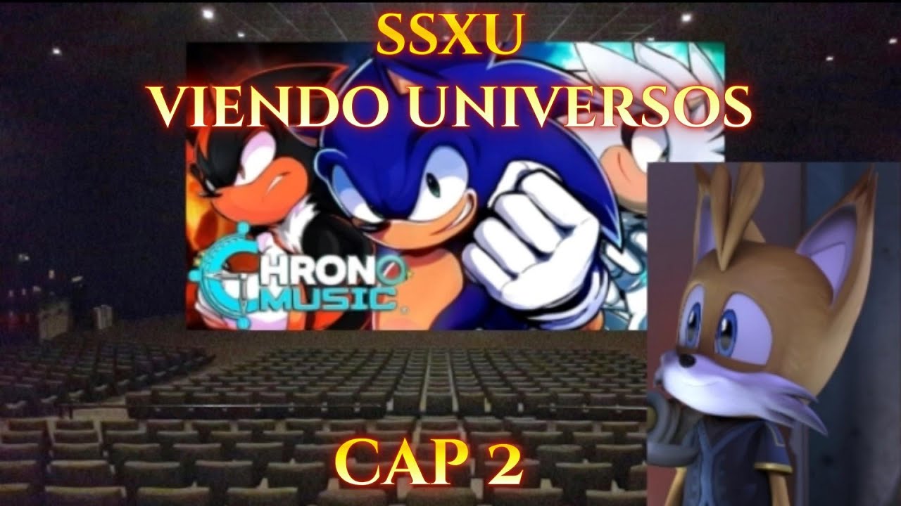 super sonic x universe viendo universos cap 2:trio sss