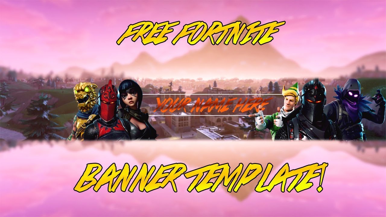 Free Fortnite Banner Template Youtube