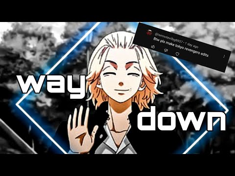 Mikey -Tokyo Revengers - Way down we go [Edit/AMV]