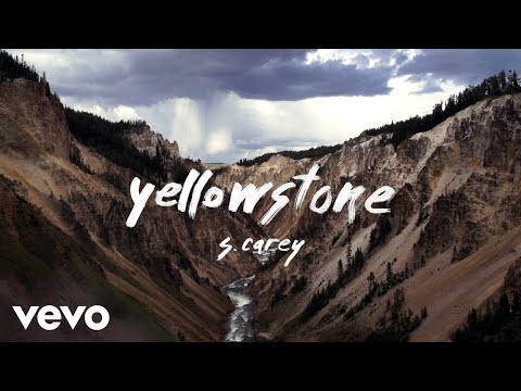 S Carey Yellowstone Official Video Youtube