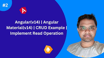 #2 |  Angular(v14) | Angular Material(v14) | CRUD Example | Implement Read Operation