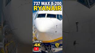 Up close Ryanair Boeing 737 Max 8-200 in 4K #aviation #ryanair #737max