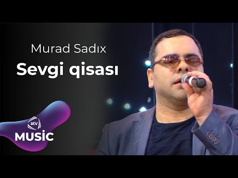 Murad Sadıx - Sevgi qisası