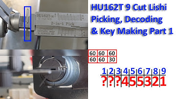 (572) HU162T 9 Cut Lishi Picking Decoding & Key Cutting Part 1