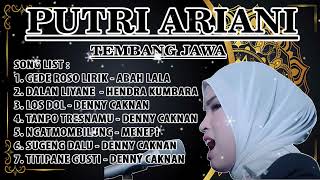 PUTRI ARIANI FULL ALBUM TERBARU | LAGU JAWA TERBAIK | GEDE ROSO - ABAH LALA NEW