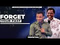 FORGET YOUR PAST (MORNING PRAYER 19TH APRIL, 2024 )