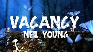 Neil Young - Vacancy(LYRICS)||LYRICAL STOCK