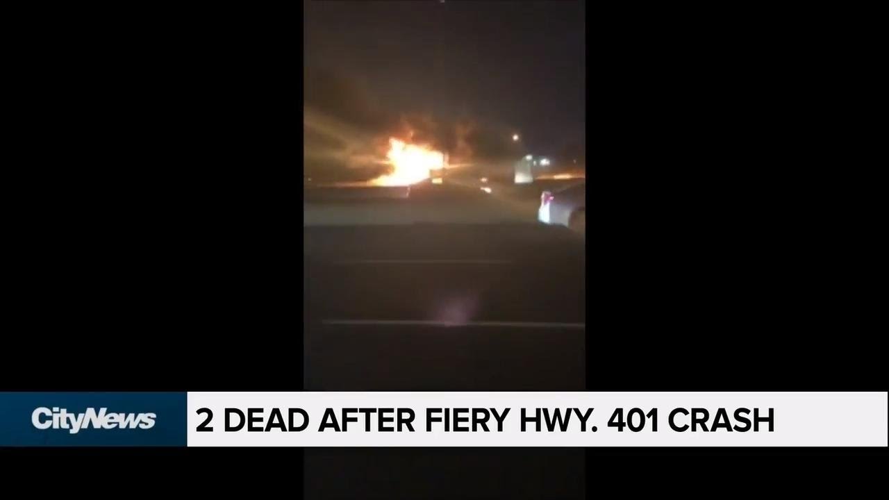 2 dead, 3 injured after fiery crash on Hwy. 401 YouTube