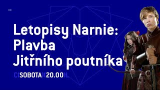 Letopisy Narnie Plavba Jitřního Poutníka - Prima Cool - Duben 2020 Česky