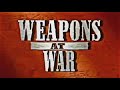 Weapons at War - Big Guns