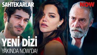 Sahtekarlar İlk Bölümüyle Yakında NOW&#39;da!