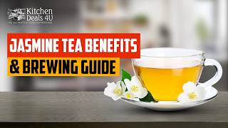 Jasmine Tea: SURPRISING Health Benefits & The Perfect Brewing Method 🍵 | Kitchen Deals 4U Net Worth