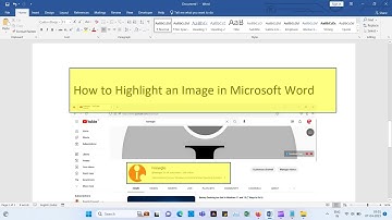 How to Highlight an image in Microsoft Word!