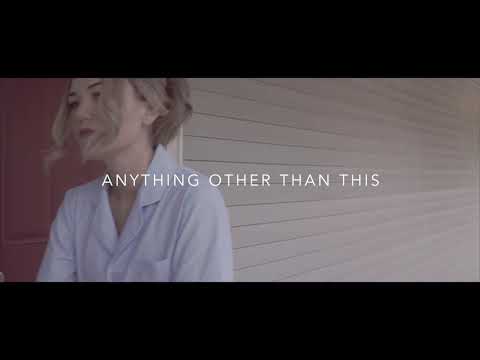 "Anything Other Than This" Mackenzie O'Brien Original Video