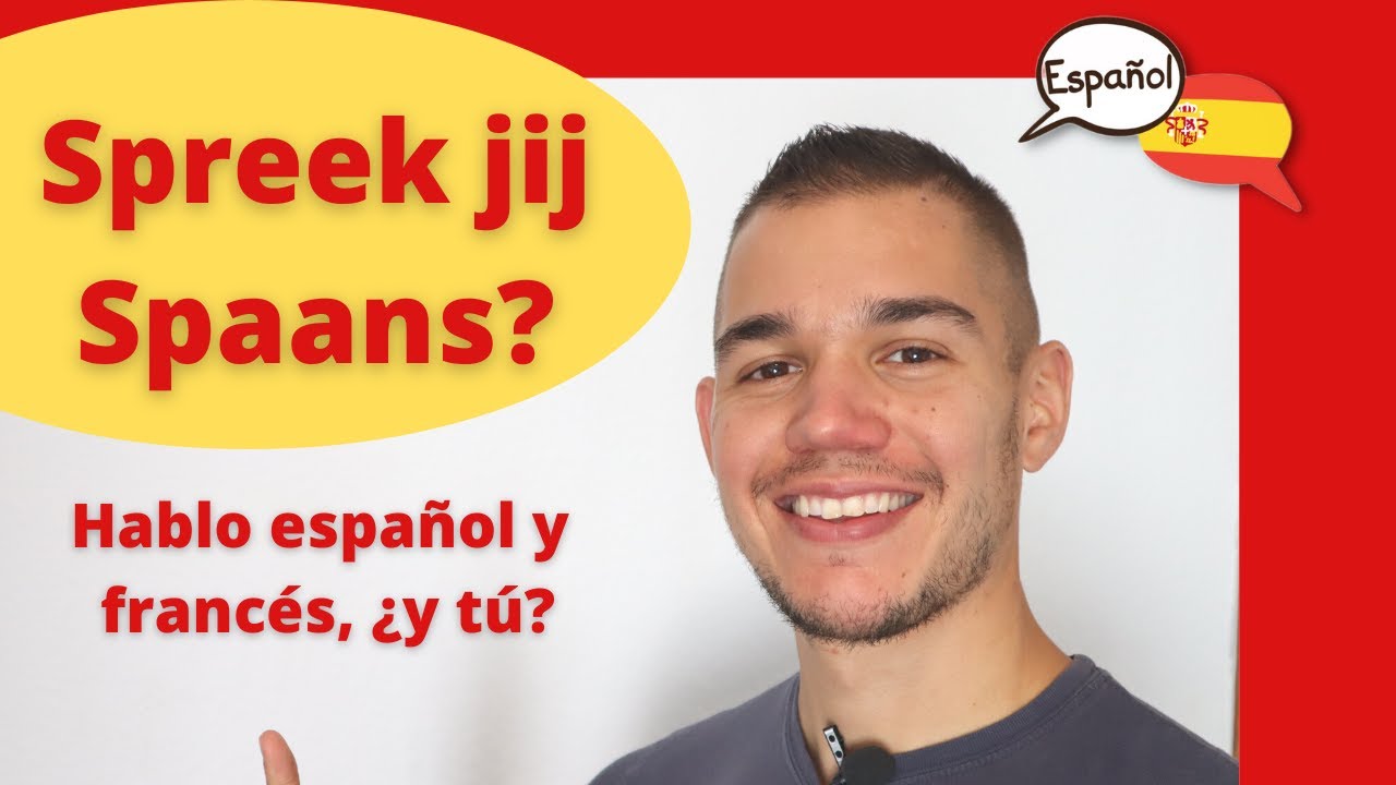Spreek jij Spaans? Hablo un poquito de español - zeg welke talen je