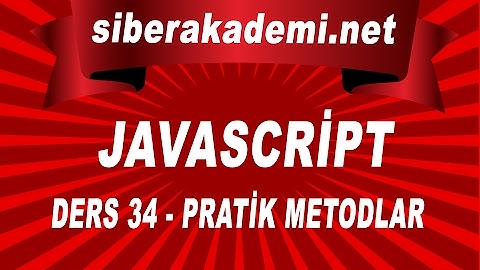 Javascript Dersleri 34 - Pratik Metodlar