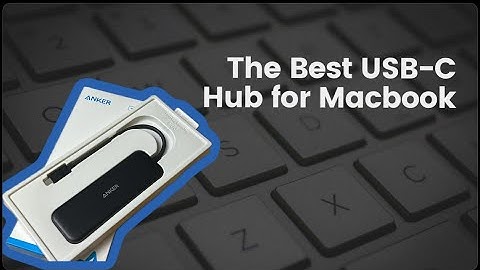 Best USB-C Hub for Macbook Anker 5 in 1