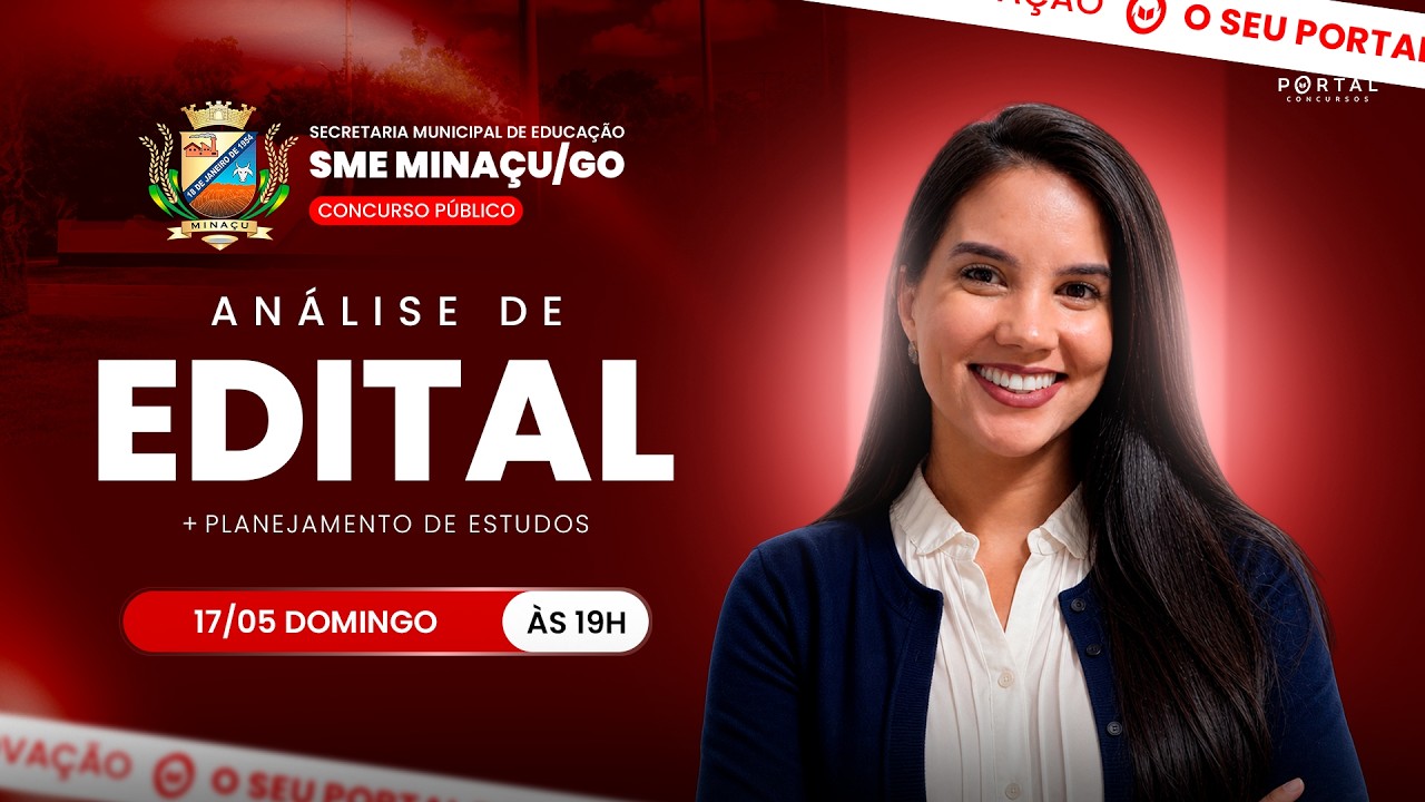 CONCURSO SME MINAÇU/GO: ANÁLISE DE EDITAL + PLANEJAMENTO DE ESTUDOS