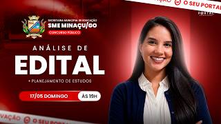 CONCURSO SME MINAÇU/GO: ANÁLISE DE EDITAL + PLANEJAMENTO DE ESTUDOS
