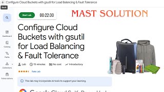 Configure Cloud Buckets with gsutil for Load Balancing & Fault Tolerance Working Solution #qwiklabs