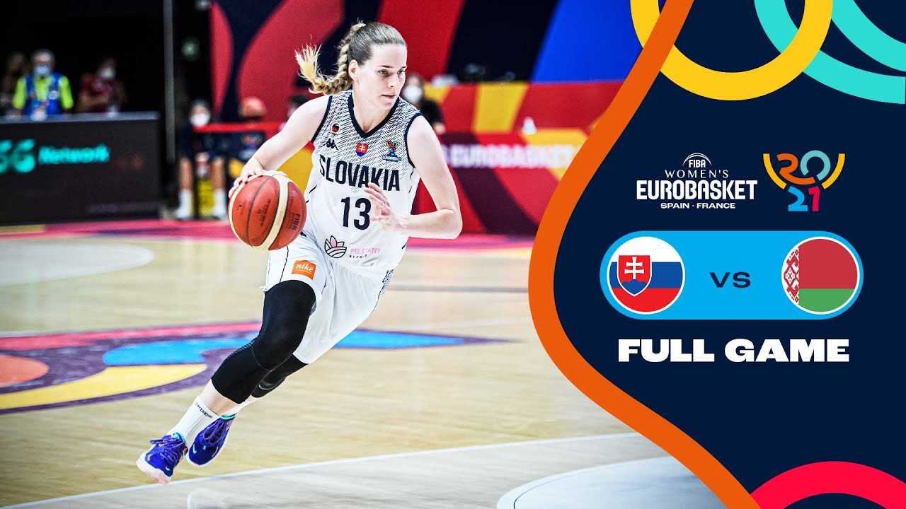 Slovakia v Belarus | Full - FIBA Women's EuroBasket 2021 - FIBA.basketball