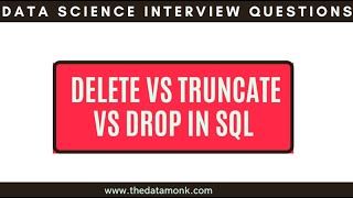 Delete vs Truncate vs Drop in SQL | Part 17 | Data Science Interview Questions | The Data Monk Day28 Full Stack Interview Delete Vs Drop Vs Truncate In Sql Coding Sql Sqlserver
