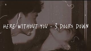 Here Without You - 3 Doors Down Lyric